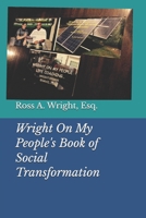 Wright on My People's Book of Social Transformation 1791954405 Book Cover
