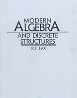 Modern Algebra and Discrete Structures 0060438789 Book Cover