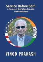 Service Before Self: A Journey of Conviction, Courage and Commitment 1796094390 Book Cover