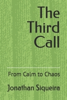 The Third Call: From Calm to Chaos B0GMCFNP53 Book Cover