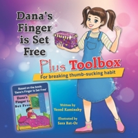 Dana's Finger is Set Free Plus Toolbox for breaking thumb-sucking habit 1688053468 Book Cover