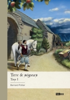 Terre de seigneurs - Tome 1 (French Edition) 2342366744 Book Cover