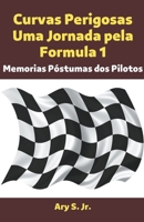 Curvas Perigosas Uma Jornada pela Formula 1 B0C3BZ1CXG Book Cover
