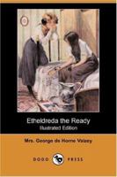 Etheldreda the Ready: A School Story 1523782641 Book Cover