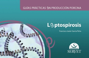 Guías prácticas en producción porcina. Leptospirosis (Spanish Edition) 8417225293 Book Cover