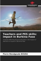 Teachers and PES skills: impact in Burkina Faso 6207706099 Book Cover