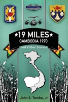 19 Miles: Cambodia 1970 and Other Stories 197725229X Book Cover