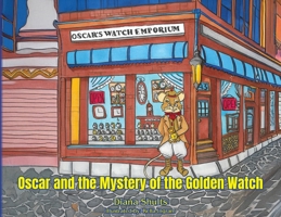 Oscar and the Mystery of the Golden Watch B0FDN28H2Y Book Cover
