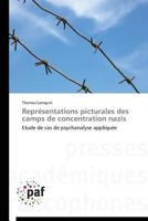 Repr?sentations Picturales Des Camps de Concentration Nazis 3838145674 Book Cover
