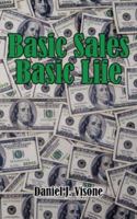 Basic Sales Basic Life 1425964060 Book Cover