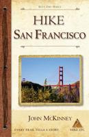 Hike San Francisco: Best Day Hikes in the Golden Gate National Parks & Around the City 0934161836 Book Cover