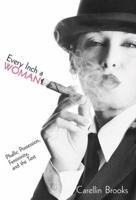 Every Inch a Woman: Phallic Possession, Femininity, And the Text 0774812109 Book Cover