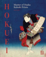 Hokuei: Masterpieces of Japanese Actor Prints 9464781157 Book Cover
