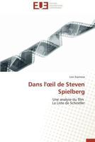 Dans l'œil de Steven Spielberg: Une analyse du film La Liste de Schindler (Omn.Univ.Europ.) 3841735762 Book Cover