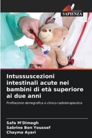 Intussuscezioni intestinali acute nei bambini di età superiore ai due anni (Italian Edition) 6207698355 Book Cover