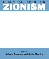 Essential Papers on Zionism (Essential Papers on Jewish Studies) 0814774490 Book Cover