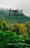 Boughs of Brilliance 1805675117 Book Cover