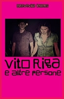 Vito Riga e altre persone (Italian Edition) 1068682604 Book Cover