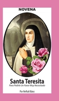 Novena De Santa Teresita para Pedirle un Favor muy Necesitado (Corazón Renovado) (Spanish Edition) 1625043937 Book Cover