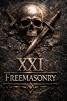 Masonic Degree XXI — Noachite, or Prussian Knight: Universal Law, Moral Sovereignty, and the Architecture of Accountability in Power (The Hidden Orders: 33 Degrees of Light Secret Society Collection) B0GSN46QCZ Book Cover