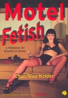 Motel Fetish 3822814393 Book Cover