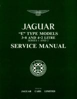 Jaguar E-Type 3.8/4.2 Ser 1&2 WSM SC (Official Workshop Manuals) 1855200201 Book Cover