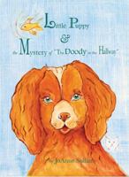 Little Puppy & the Mystery of "The Doody in the Hallway" 0615397999 Book Cover