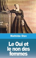Le Oui et le non des femmes 1006358986 Book Cover