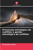Prevenção estratégica de conflitos e gestão estratégica de conflitos (Portuguese Edition) 6630516583 Book Cover