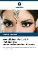 Weiblicher Fetizid in Indien: Die verschwindenden Frauen (German Edition) 6208112710 Book Cover