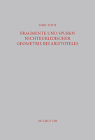 Fragmente und Spuren Nichteuklidischer Geometrie Bei Aristoteles 3110224151 Book Cover