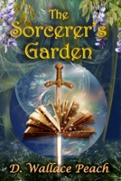 The Sorcerer's Garden 1514862662 Book Cover