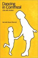 Dancing in Cornmeal: Life with Autism 059522833X Book Cover