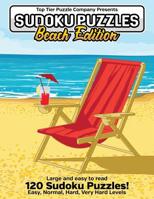 Sudoku Puzzles Beach Edition: 120 Sudoku Classic 9x9 Easy, Normal, Hard and Very Hard Skill Levels Summertime Fun 1082541982 Book Cover