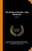 The Works of the Rev. John Maclaurin; Volume 1 101768068X Book Cover