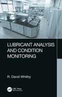 Lubricant Analysis and Condition Monitoring 1032156694 Book Cover