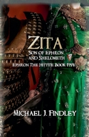 Zita Son of Ephron and Shelometh (Ephron the Hittite) B0DXZL56R1 Book Cover