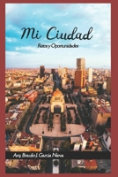 Mi Ciudad: Retos y Oportunidades (Spanish Edition) B0CL5HTVSZ Book Cover