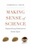 Making Sense of Science: Separating Substance from Spin 0674059697 Book Cover