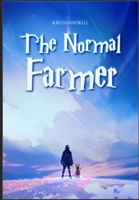 The Normal Farmer - Volume 1 B09CTY4TNM Book Cover
