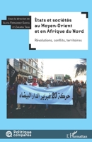 États et sociétés au Moyen-Orient et en Afrique du Nord: Révolutions, conflits, territoires (Politique Comparée) (French Edition) 2140497457 Book Cover