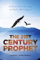 The 21st Century Prophet 0578778947 Book Cover