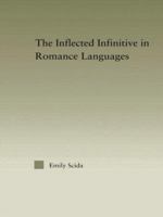The Inflected Infinitive in Romance Languages 1138878332 Book Cover