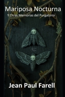 Mariposa Nocturna: Y otras Memorias del Purgatorio B09MYVWPJJ Book Cover