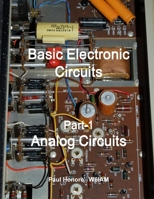 Basic Electronic Circuits Part-1, Analog Circuits 1257380346 Book Cover