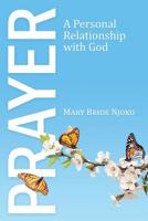 Prayer: A Personal Relationship with God 1942190530 Book Cover