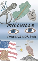 Millville Through Our Eyes 1961043114 Book Cover