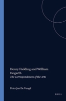 Henry Fielding and William Hogarth: The Correspondences of the Arts (Costerus New Series) 9062035434 Book Cover