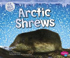 Arctic Shrews 1491420995 Book Cover