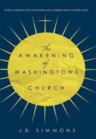 The Awakening of Washington's Church 1530686911 Book Cover